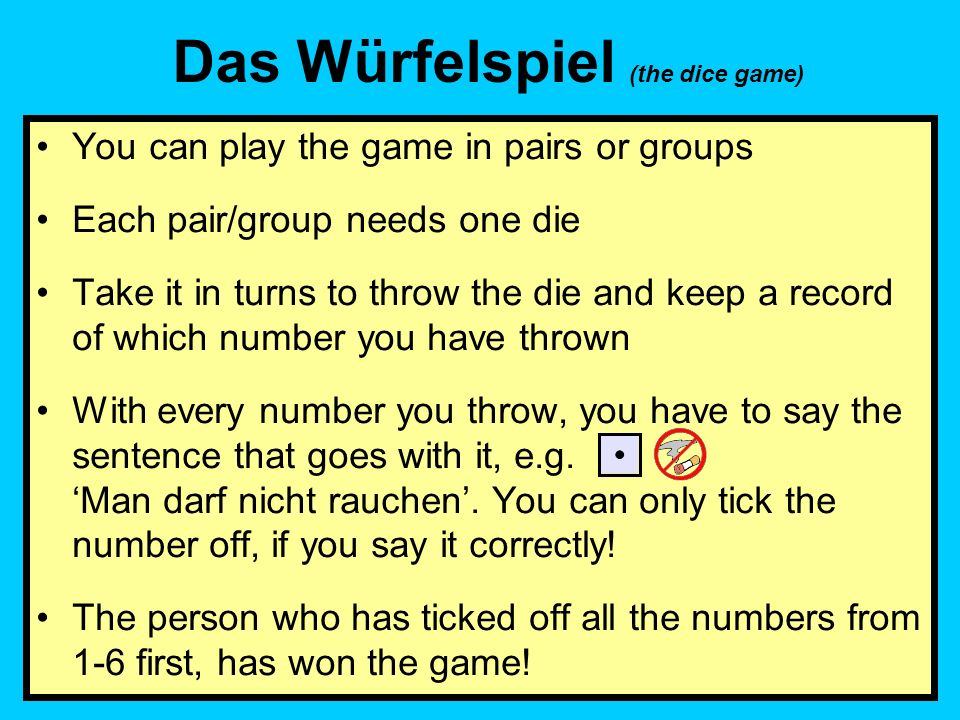 Das Würfelspiel (the dice game)