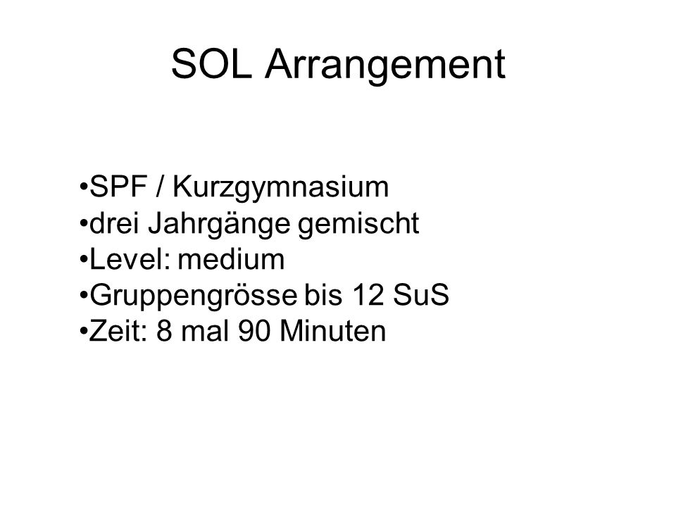 SOL Arrangement SPF / Kurzgymnasium drei Jahrgänge gemischt