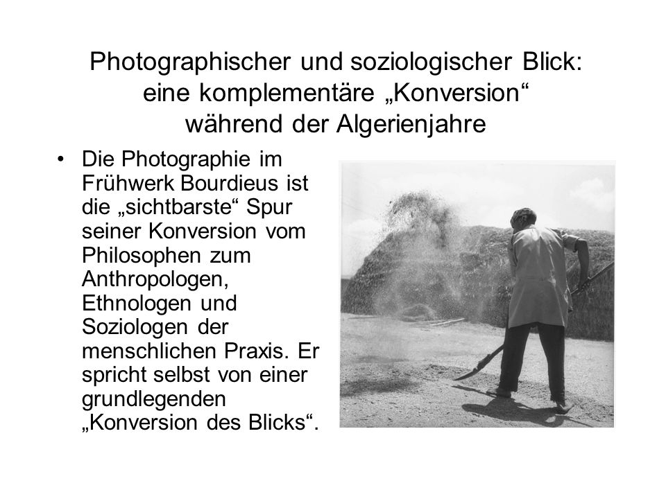 Photographischer und soziologischer Blick: eine komplementäre „Konversion während der Algerienjahre