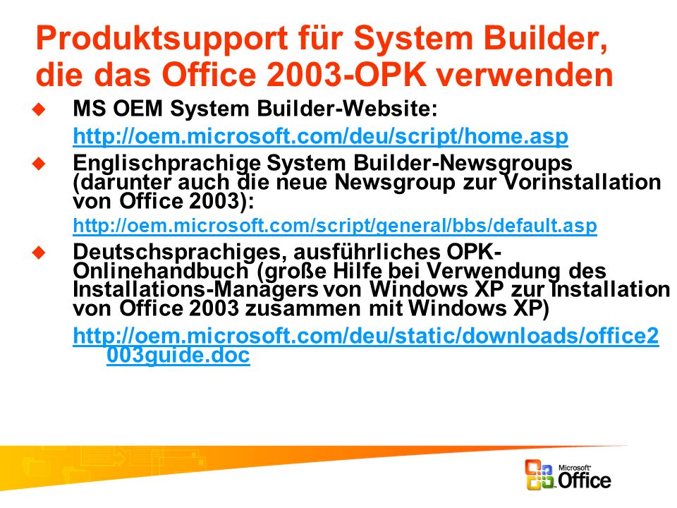 Produktsupport für System Builder, die das Office 2003-OPK verwenden