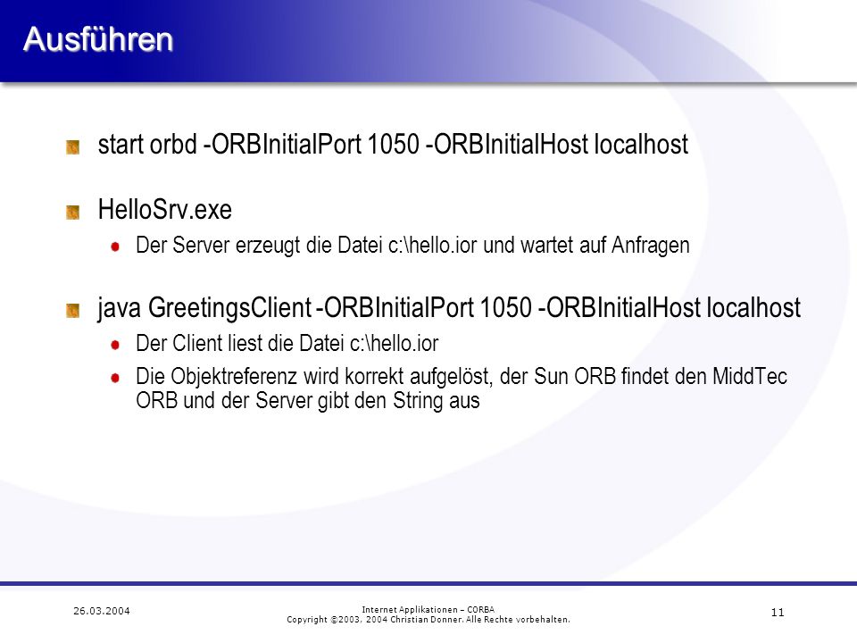 Ausführen start orbd -ORBInitialPort ORBInitialHost localhost