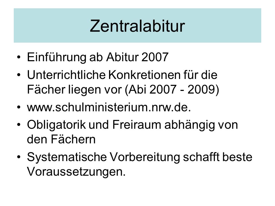 Zentralabitur Einführung ab Abitur 2007