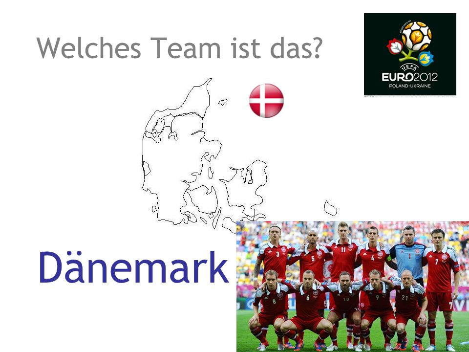 Welches Team ist das Dänemark