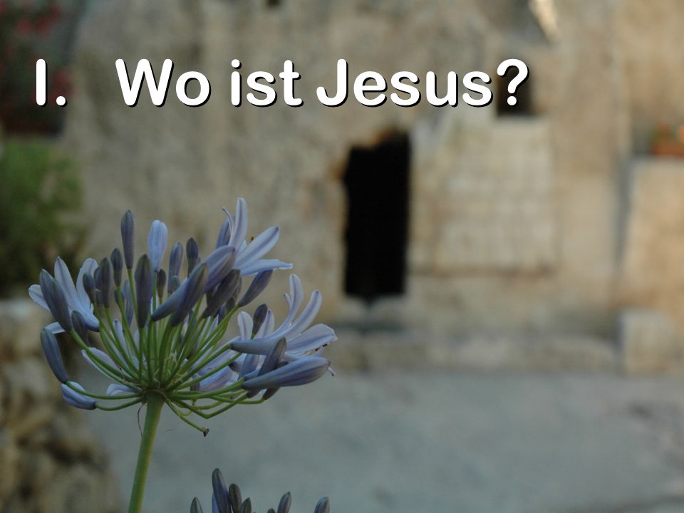 Wo ist Jesus