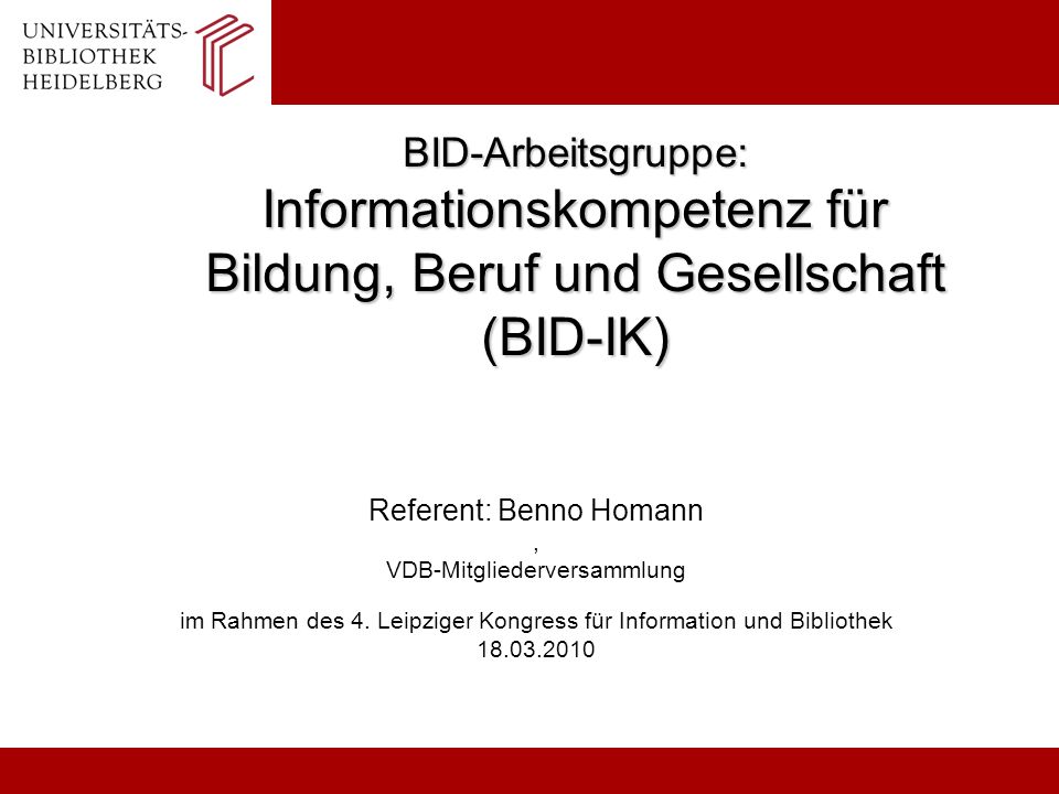 BID-Arbeitsgruppe: Informationskompetenz für Bildung, Beruf und Gesellschaft (BID-IK)