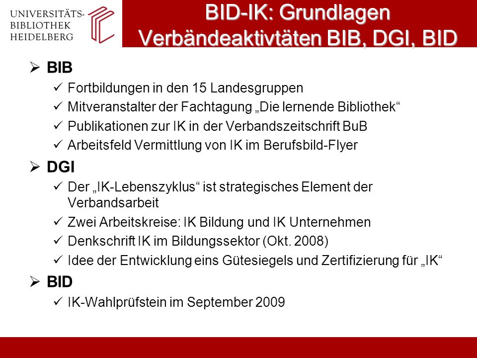 BID-IK: Grundlagen Verbändeaktivtäten BIB, DGI, BID