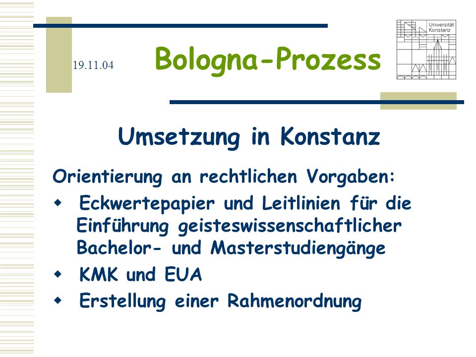 Umsetzung in Konstanz Orientierung an rechtlichen Vorgaben:
