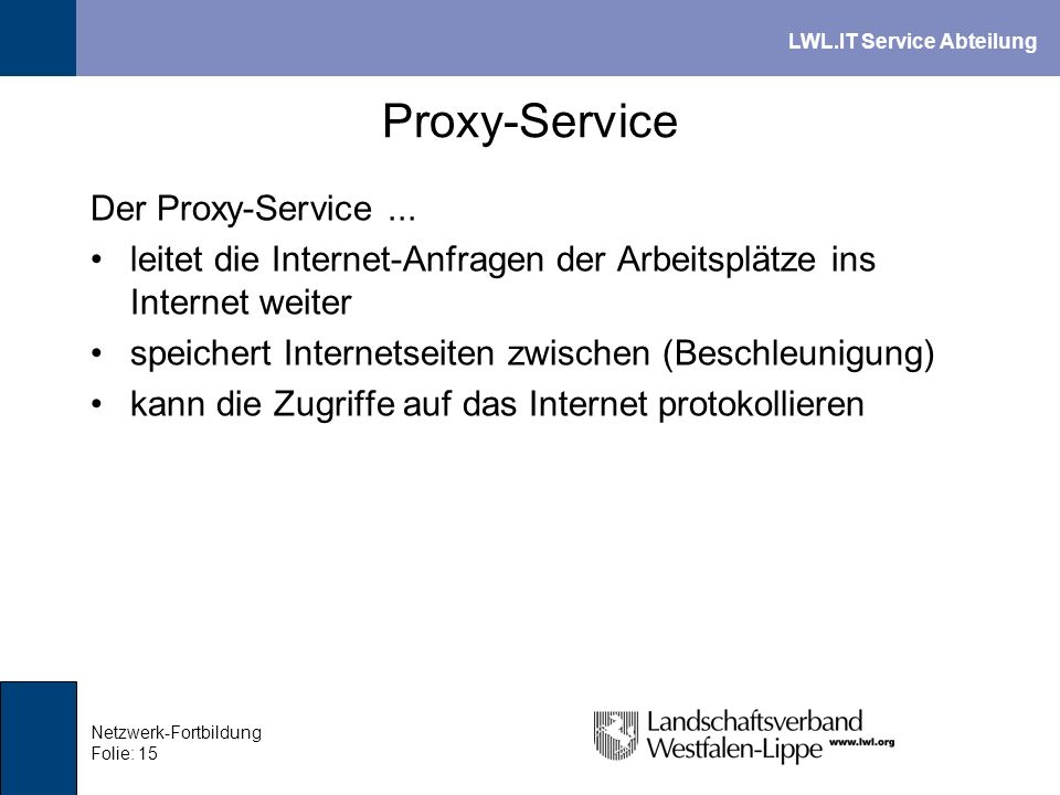 Proxy-Service Der Proxy-Service ...