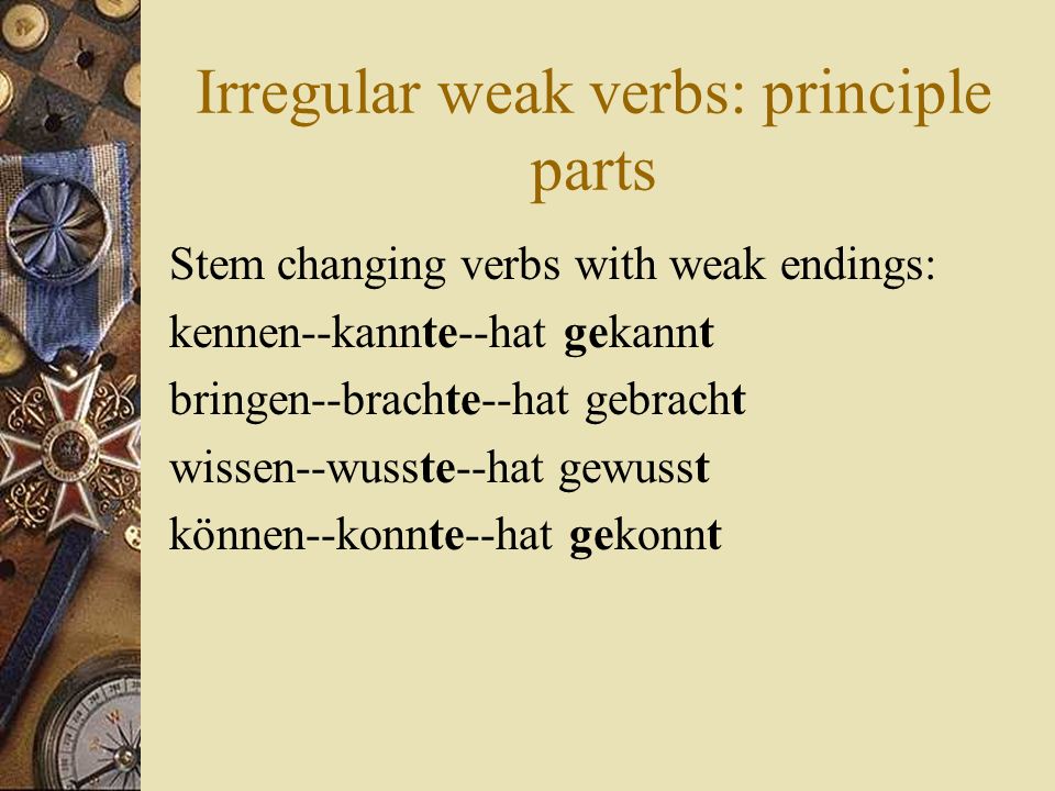 Irregular weak verbs: principle parts