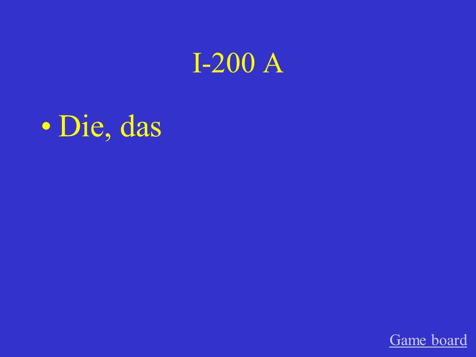 I-200 A Die, das Game board