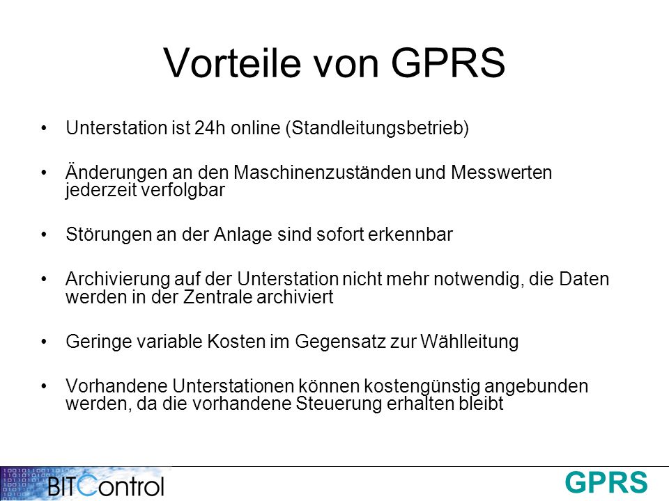 Vorteile von GPRS Unterstation ist 24h online (Standleitungsbetrieb)