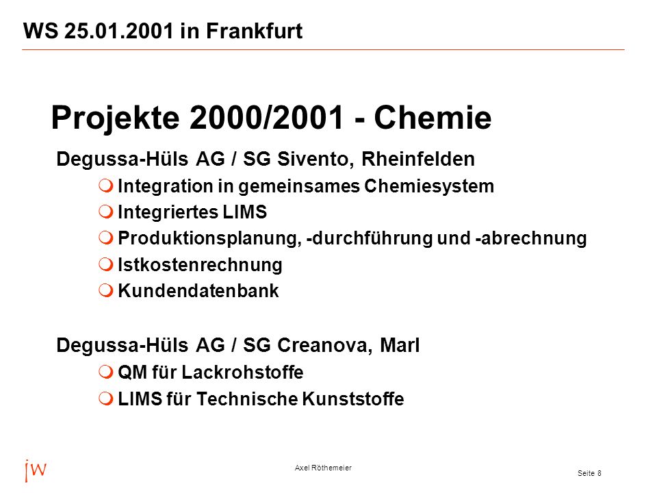 Projekte 2000/ Chemie jw WS in Frankfurt