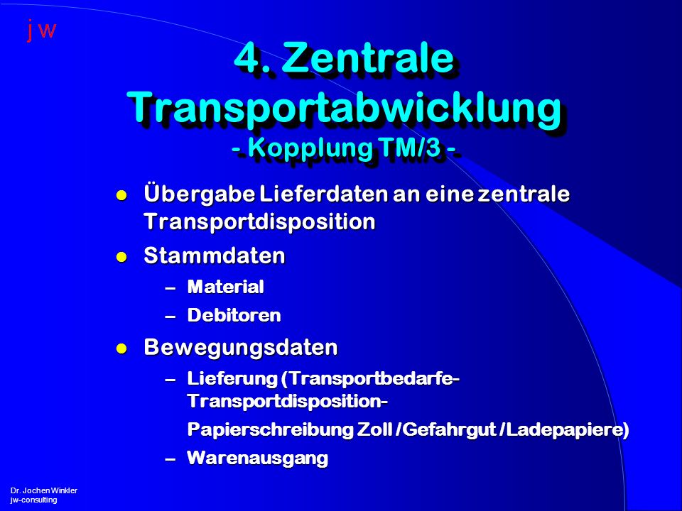 4. Zentrale Transportabwicklung - Kopplung TM/3 -