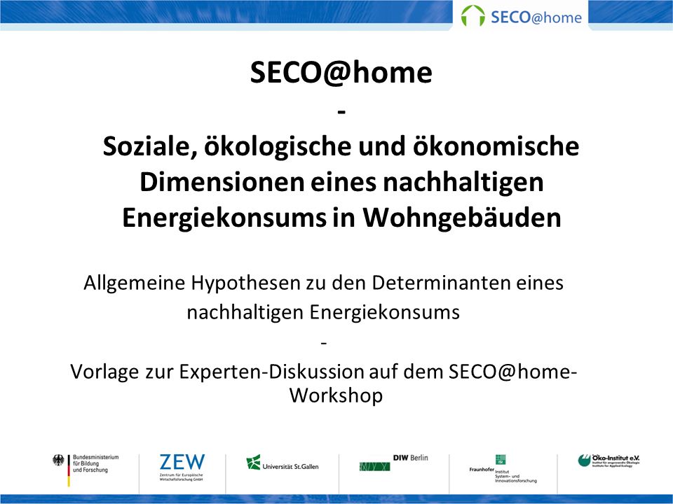 - Soziale, ökologische und ökonomische Dimensionen eines nachhaltigen Energiekonsums in Wohngebäuden