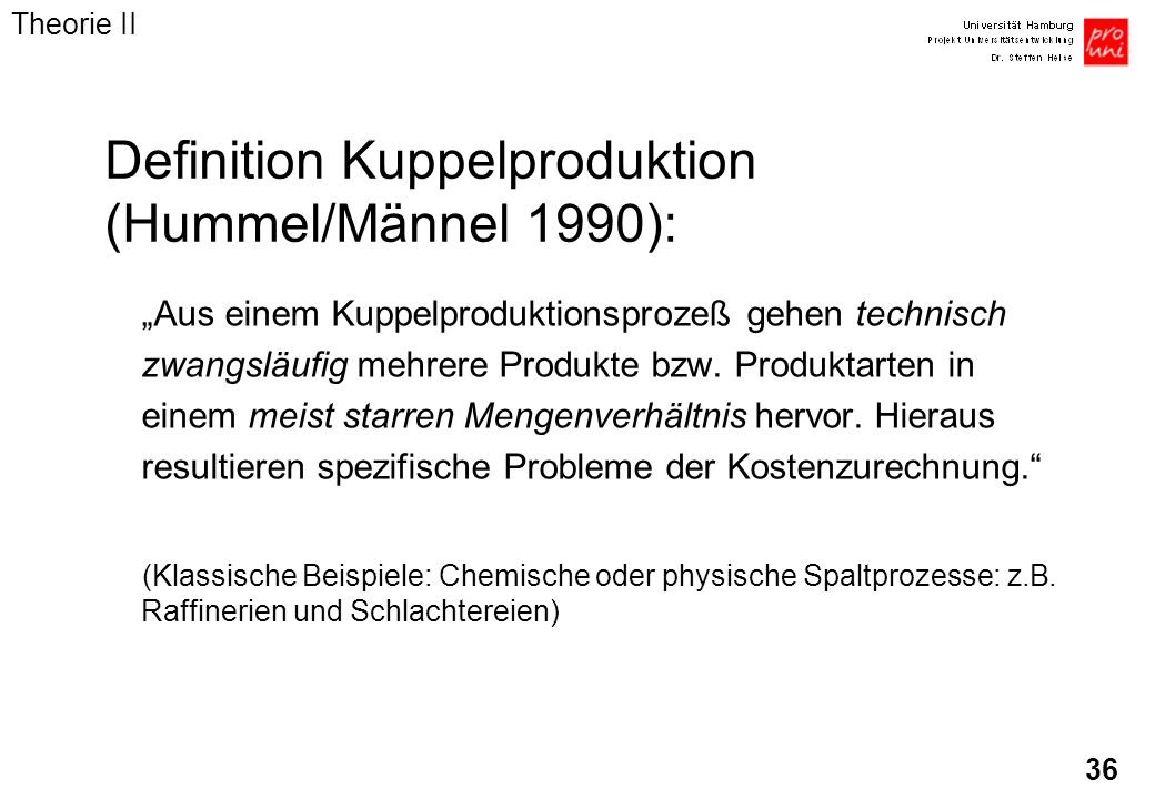 Definition Kuppelproduktion (Hummel/Männel 1990):