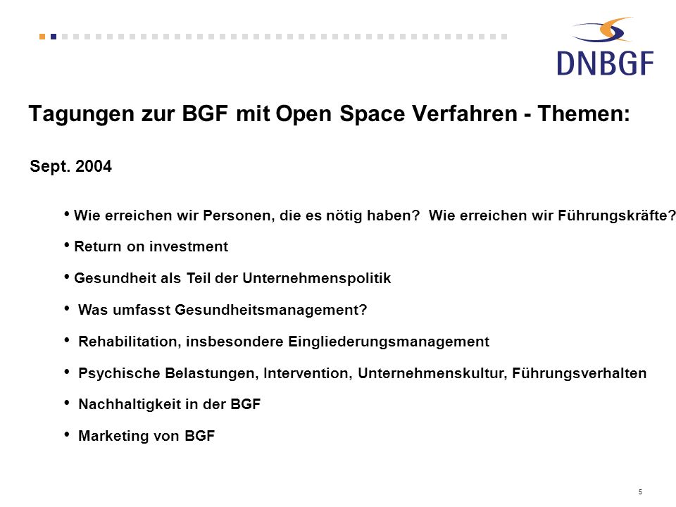 Tagungen zur BGF mit Open Space Verfahren - Themen:
