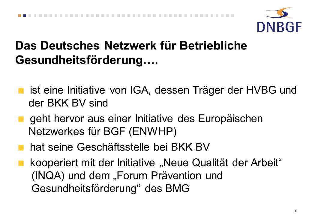 Das Deutsches Netzwerk für Betriebliche Gesundheitsförderung….