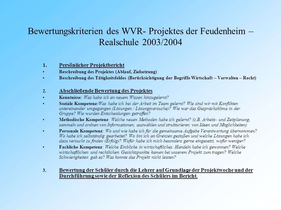 Bewertungskriterien des WVR- Projektes der Feudenheim – Realschule 2003/2004