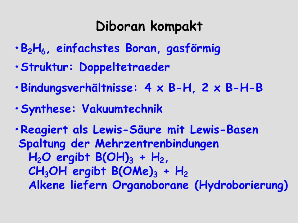 Diboran kompakt •B2H6, einfachstes Boran, gasförmig