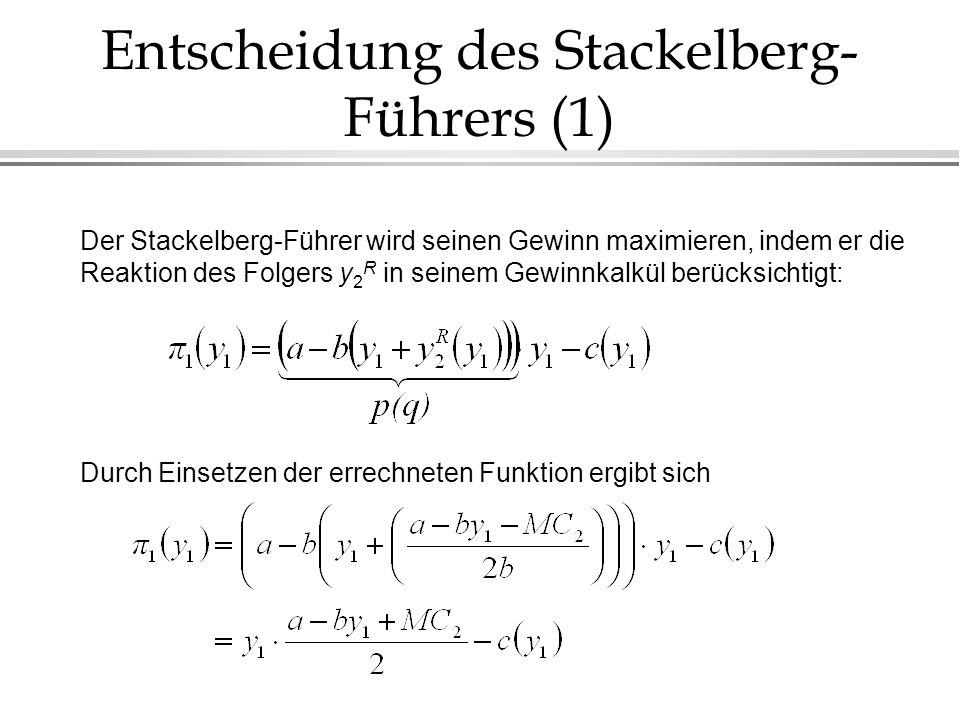 Entscheidung des Stackelberg-Führers (1)