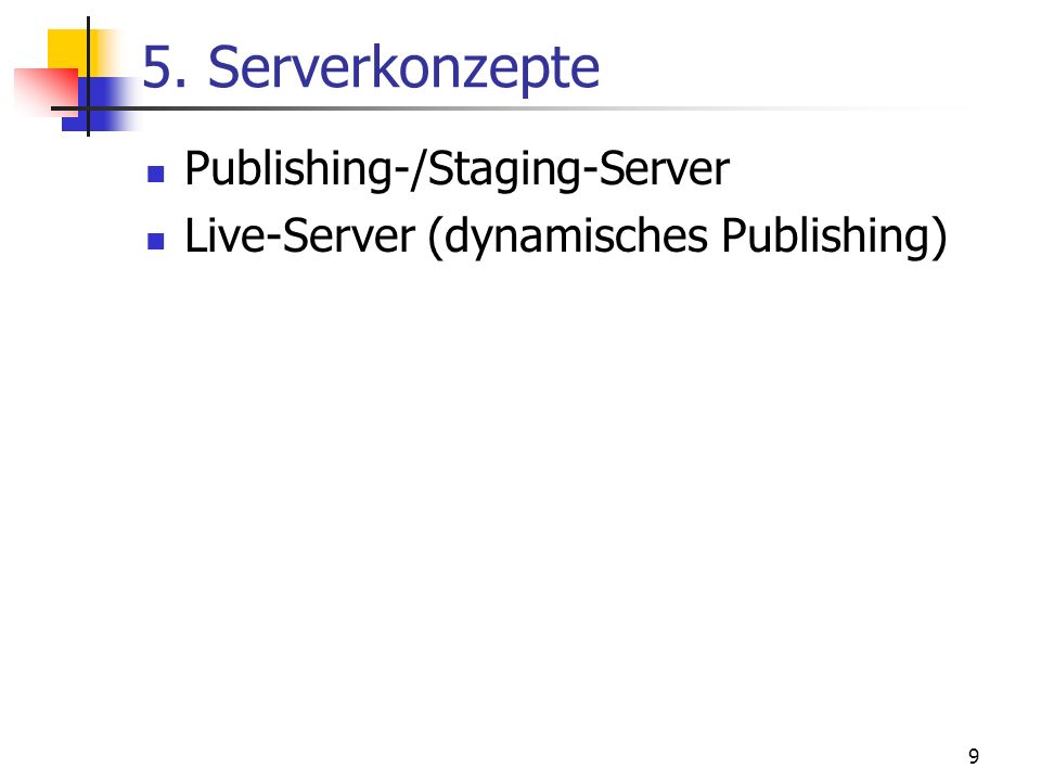 5. Serverkonzepte Publishing-/Staging-Server