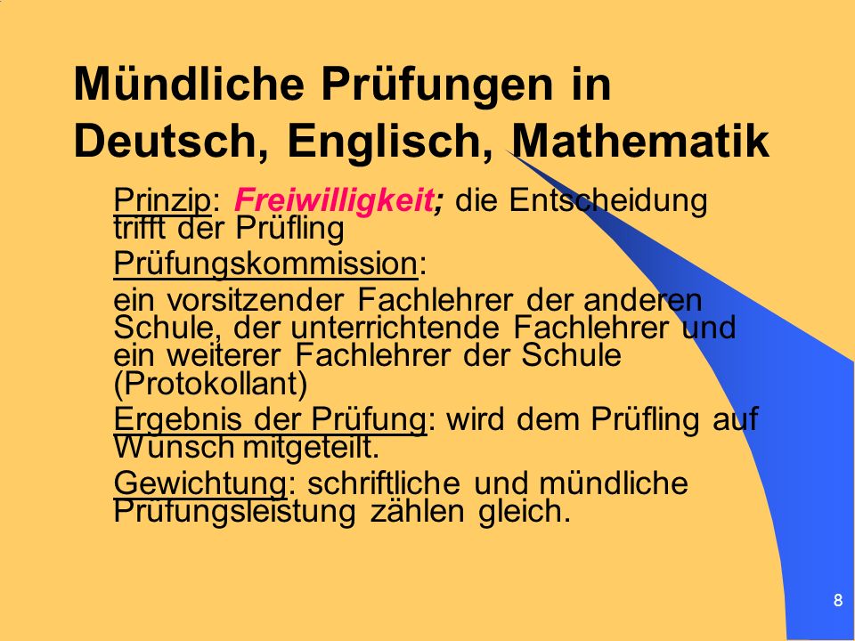 Mündliche Prüfungen in Deutsch, Englisch, Mathematik