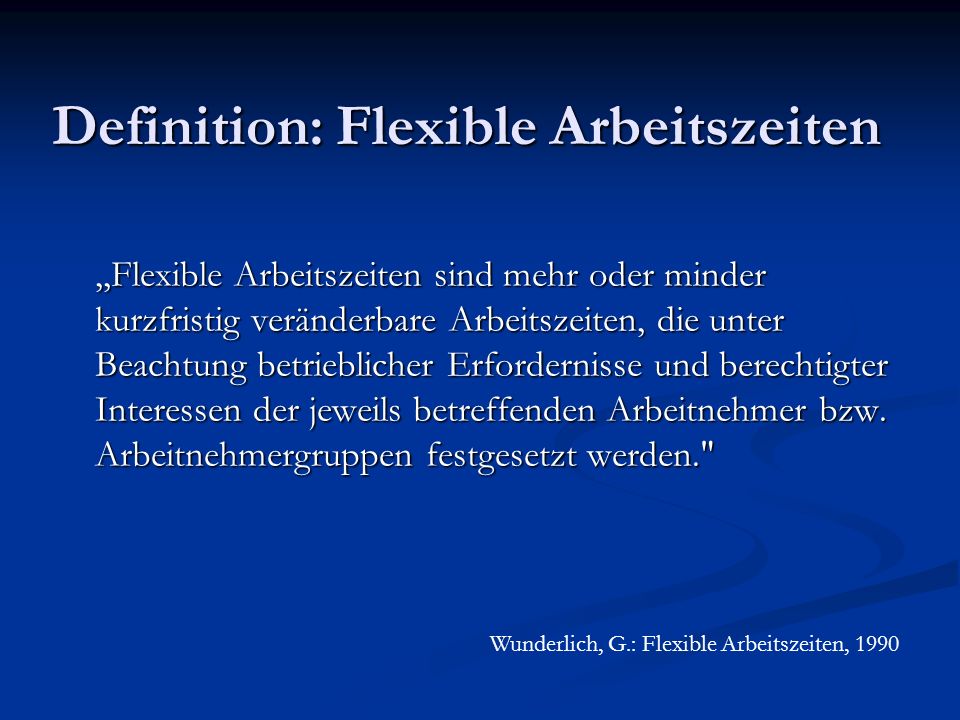 Definition: Flexible Arbeitszeiten