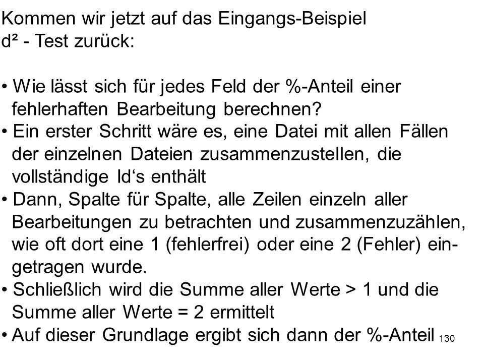 Kommen wir jetzt auf das Eingangs-Beispiel d² - Test zurück: