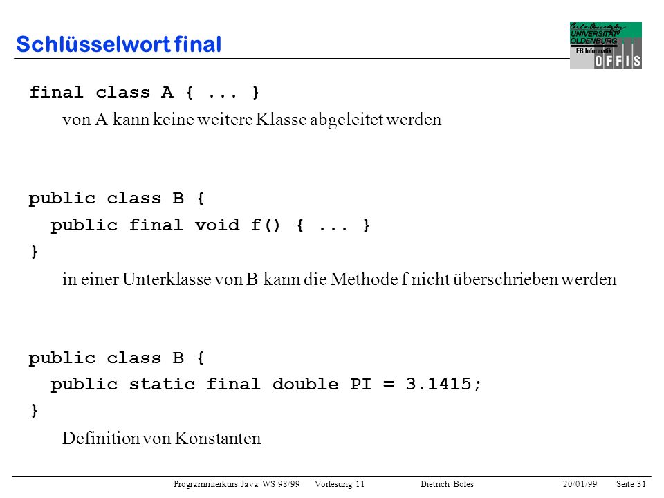 Schlüsselwort final final class A { ... }