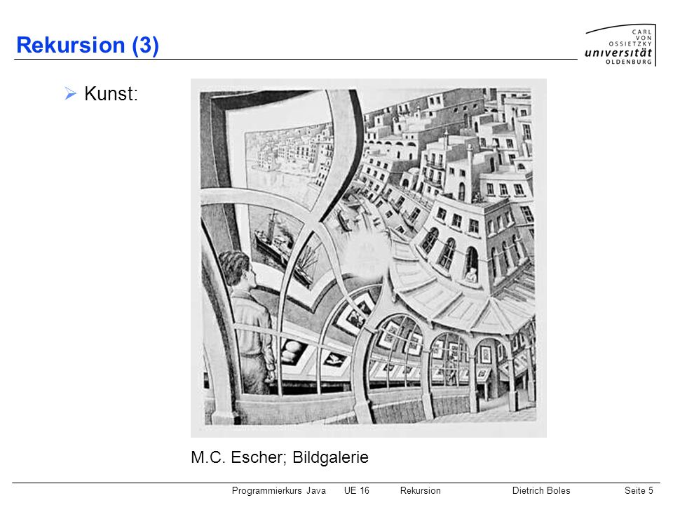 Rekursion (3) Kunst: M.C. Escher; Bildgalerie
