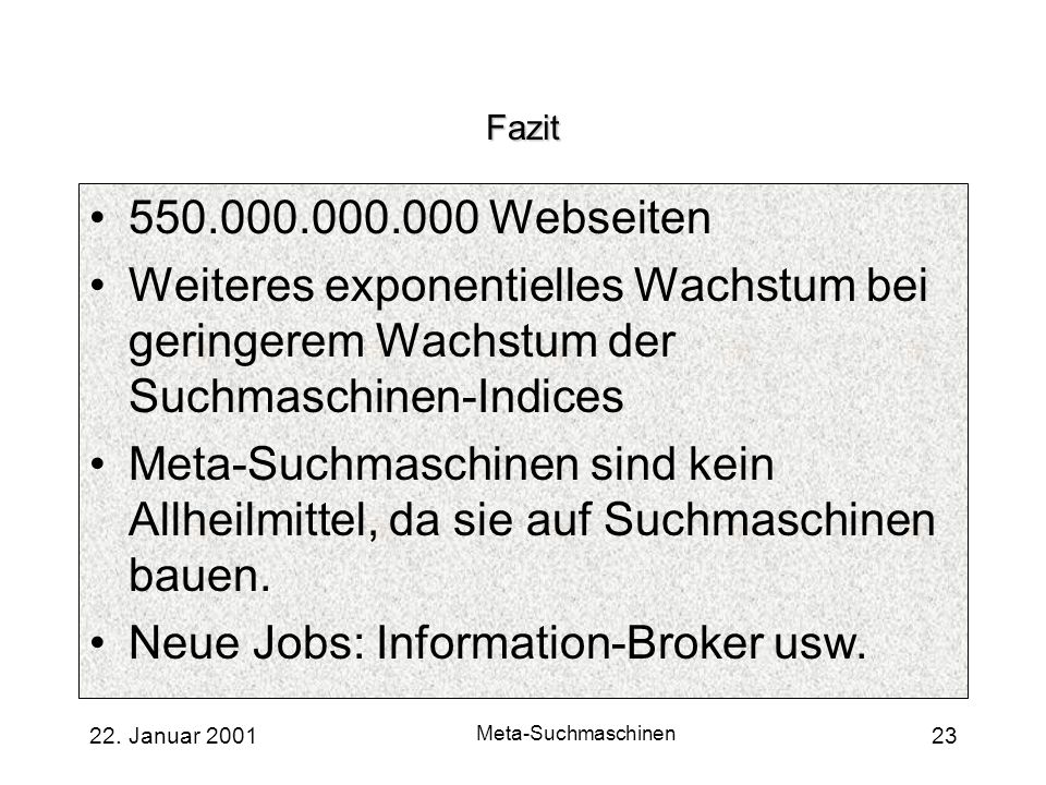 Neue Jobs: Information-Broker usw.