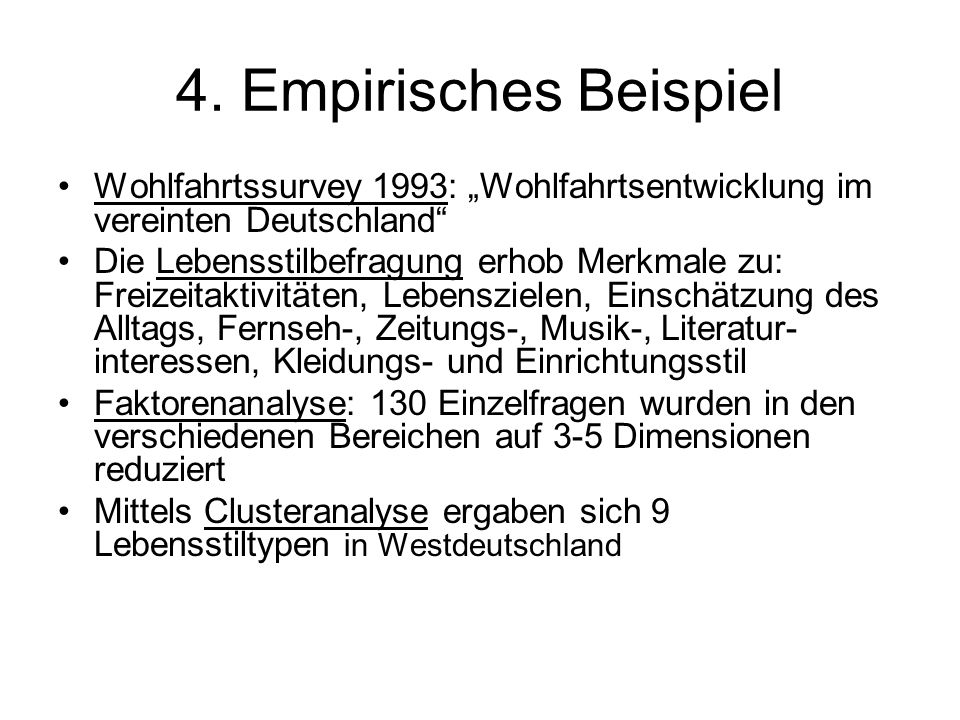 4. Empirisches Beispiel Wohlfahrtssurvey 1993: „Wohlfahrtsentwicklung im vereinten Deutschland