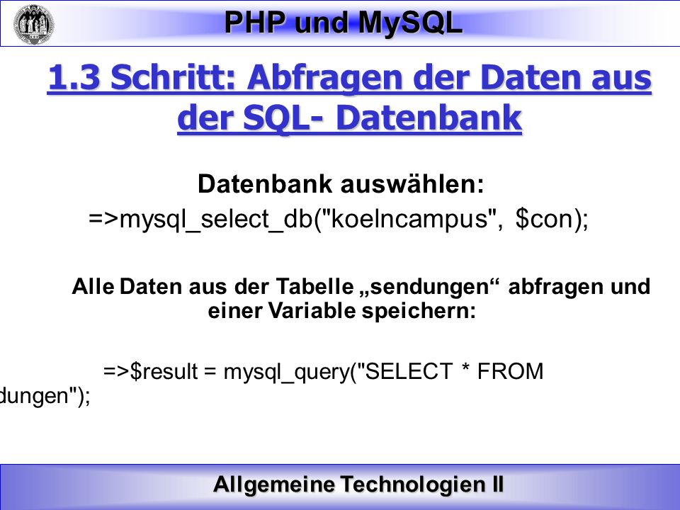 1.3 Schritt: Abfragen der Daten aus der SQL- Datenbank