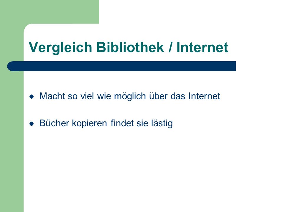 Vergleich Bibliothek / Internet