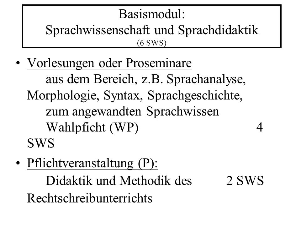 Basismodul: Sprachwissenschaft und Sprachdidaktik (6 SWS)