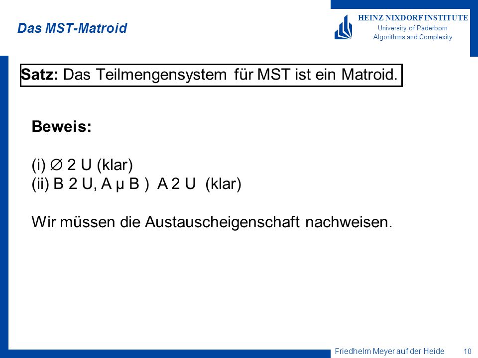 Satz: Das Teilmengensystem für MST ist ein Matroid.