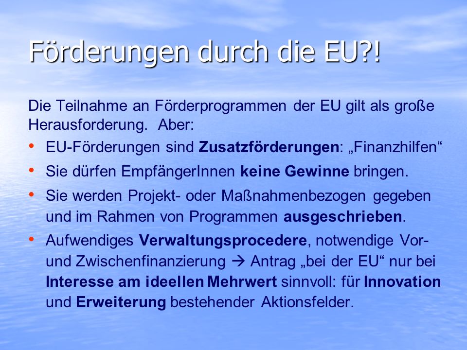 Förderungen durch die EU !