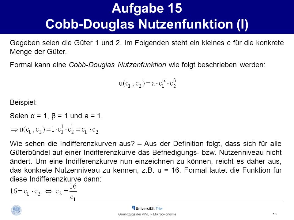 Aufgabe 15 Cobb-Douglas Nutzenfunktion (I)