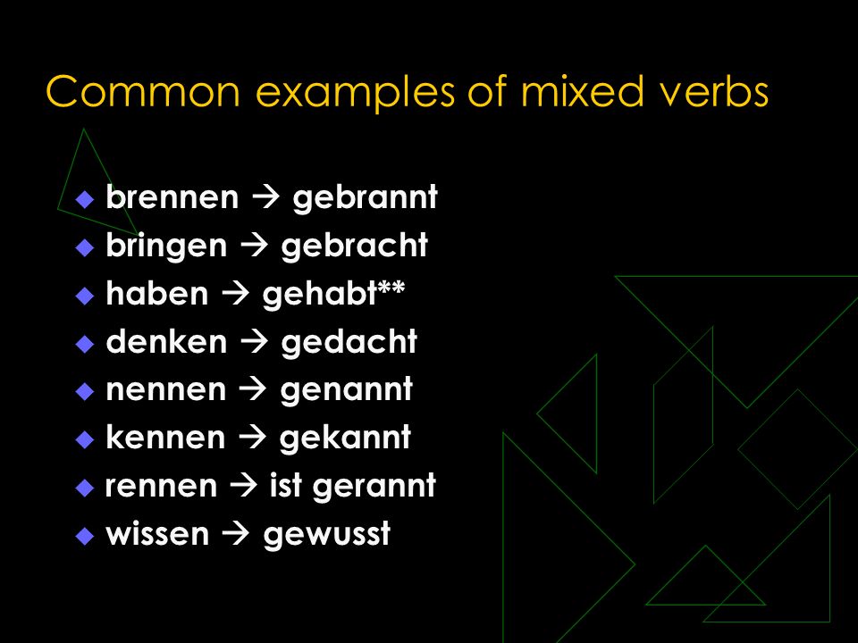 Common examples of mixed verbs