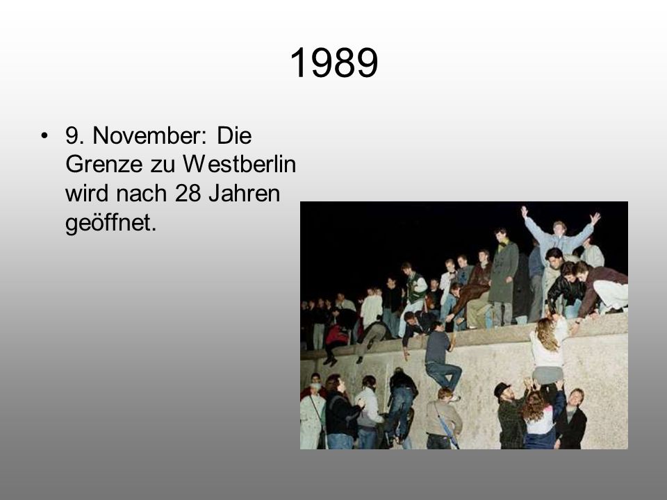 November: Die Grenze zu Westberlin wird nach 28 Jahren geöffnet.