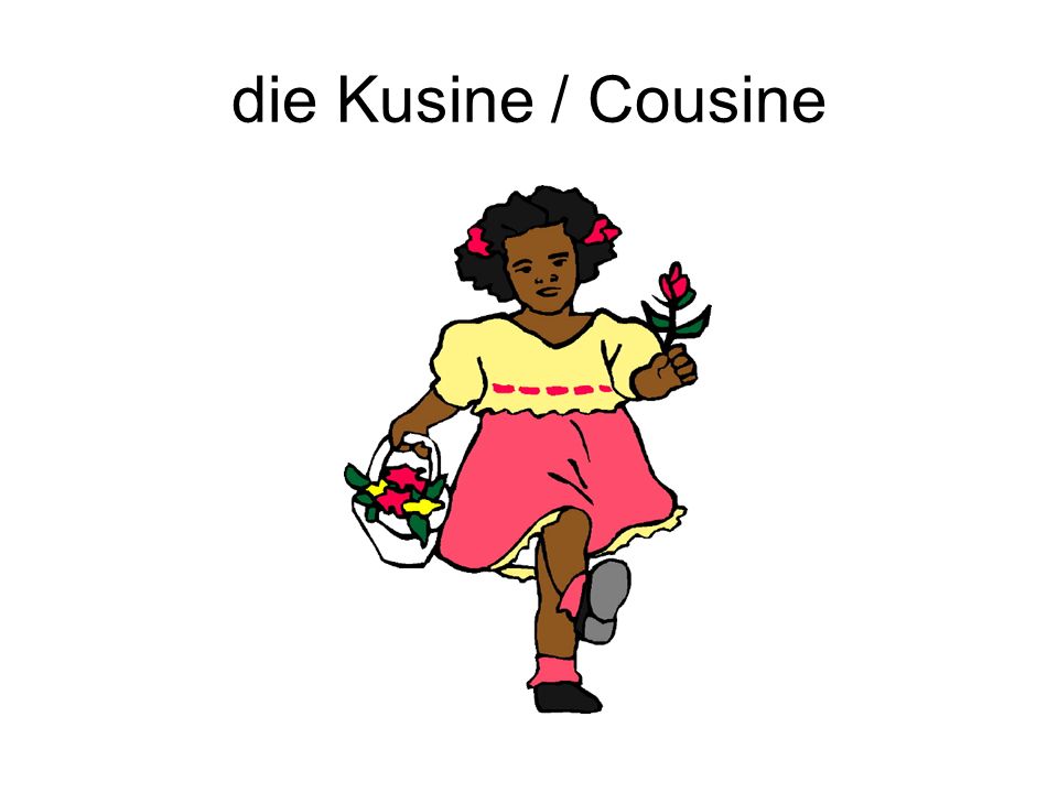 die Kusine / Cousine