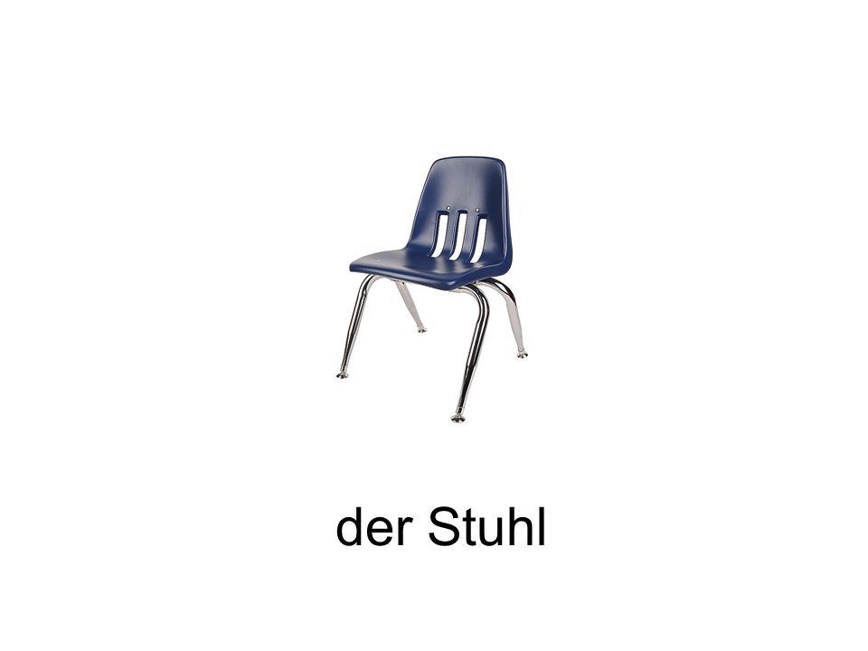 der Stuhl