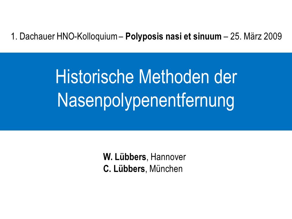 Historische Methoden der Nasenpolypenentfernung