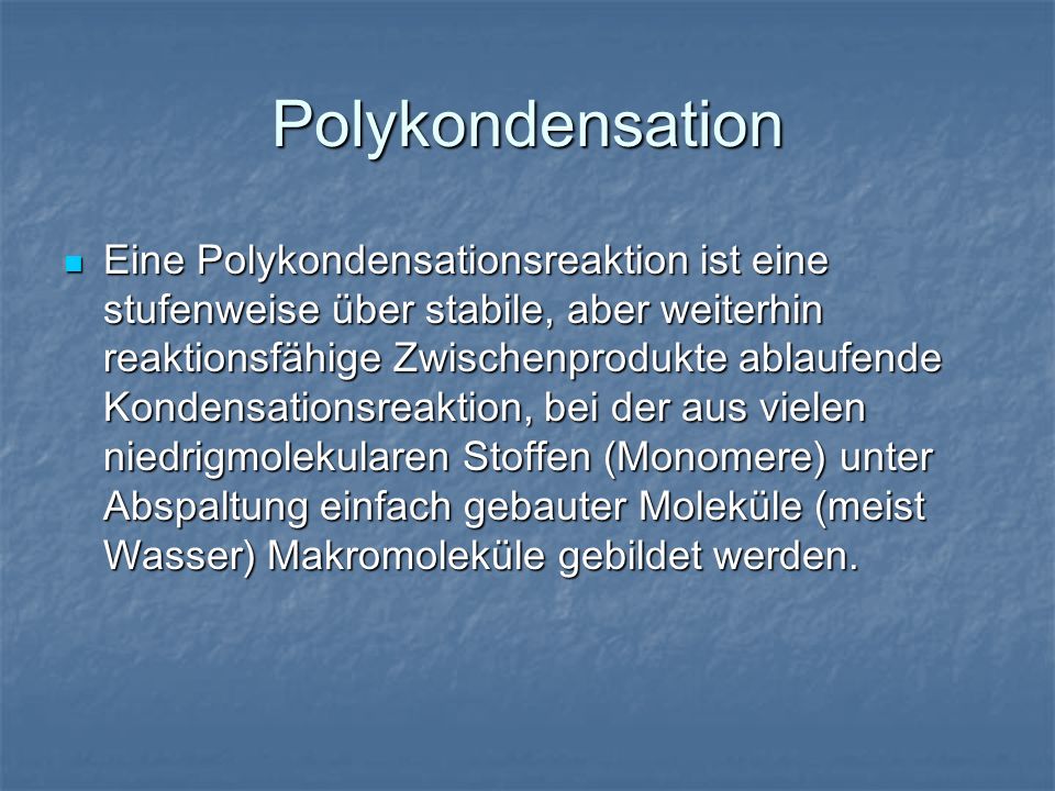 Polykondensation