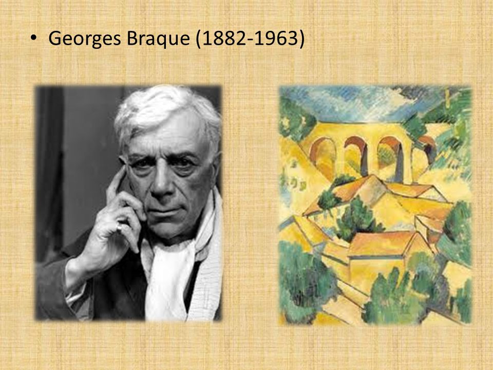 Georges Braque ( )