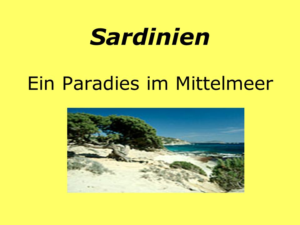 Sardinien Ein Paradies im Mittelmeer