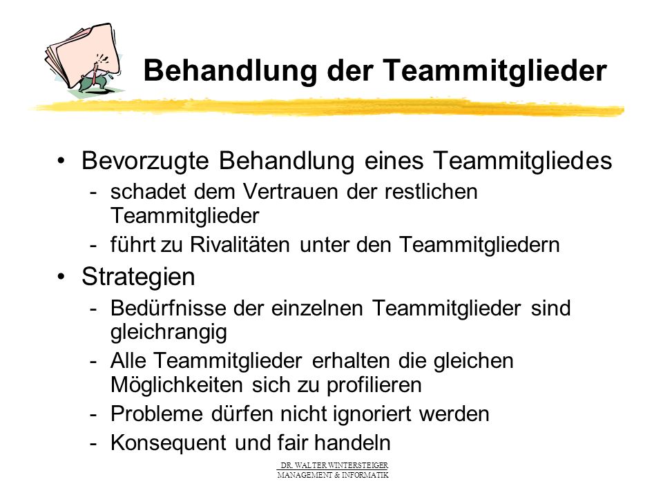 Behandlung der Teammitglieder