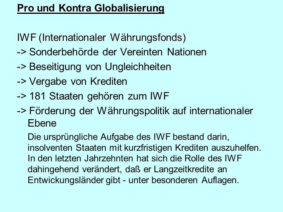 Pro und Kontra Globalisierung IWF (Internationaler Währungsfonds)