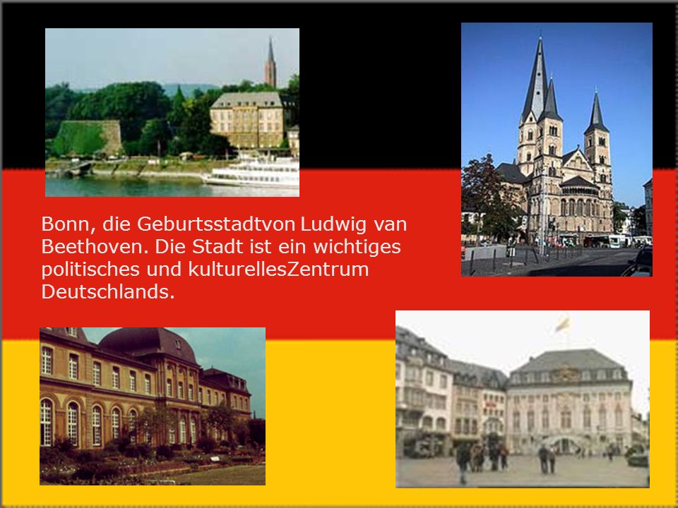 Bonn, die Geburtsstadtvon Ludwig van Beethoven