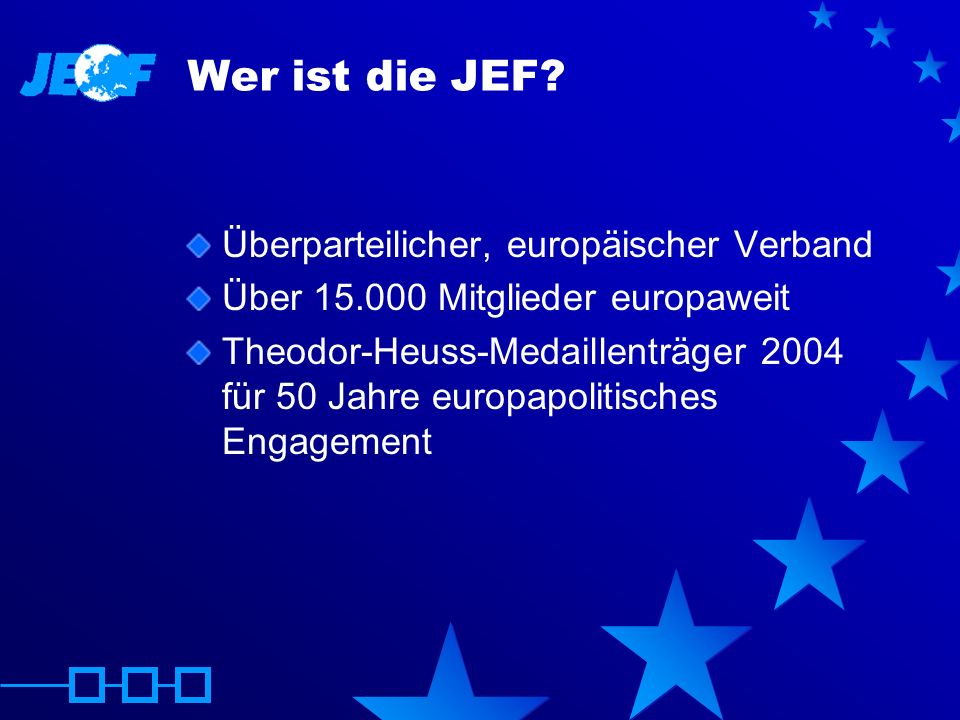 Wer ist die JEF Überparteilicher, europäischer Verband